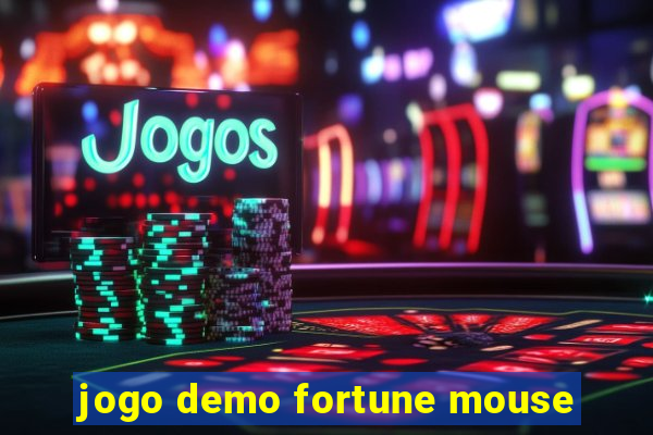 jogo demo fortune mouse